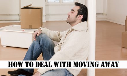 How to Deal with Moving Away from Home, Family, and Friends