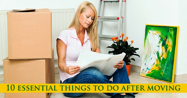 10 Essential Things To Do After Moving